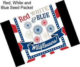 Red, White and Blue Seed Packet