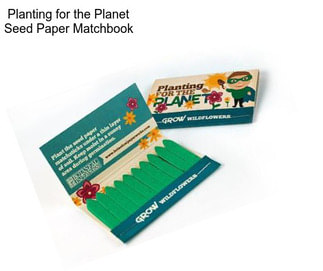 Planting for the Planet Seed Paper Matchbook