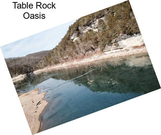 Table Rock Oasis