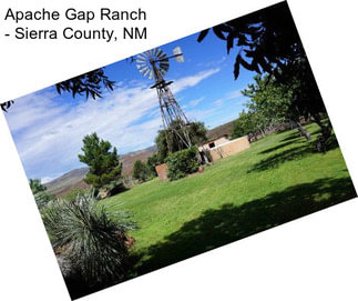 Apache Gap Ranch - Sierra County, NM