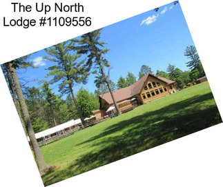 The Up North Lodge #1109556