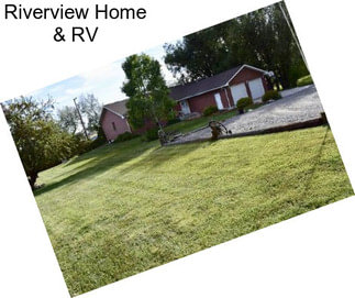 Riverview Home & RV