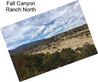 Fall Canyon Ranch North