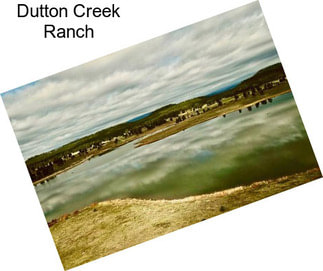 Dutton Creek Ranch