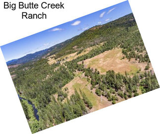 Big Butte Creek Ranch