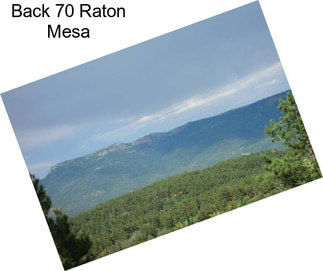 Back 70 Raton Mesa