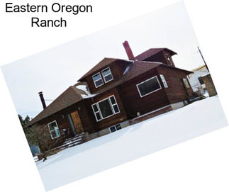 Eastern Oregon Ranch