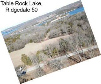 Table Rock Lake, Ridgedale 50