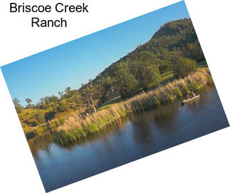 Briscoe Creek Ranch