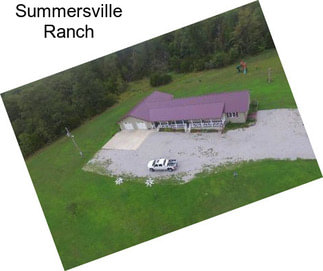 Summersville Ranch
