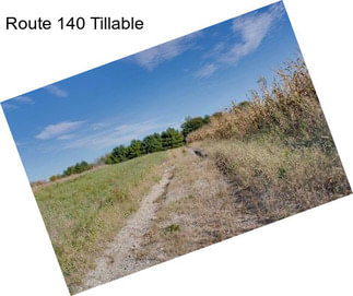 Route 140 Tillable