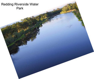 Redding Riverside Water Park