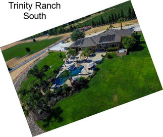 Trinity Ranch South