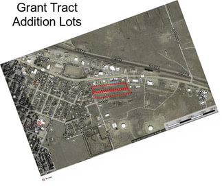 Grant Tract Addition Lots