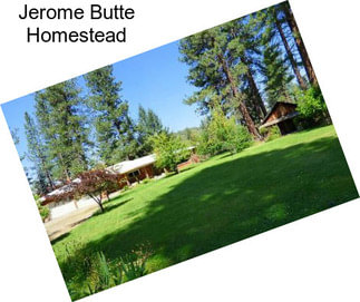 Jerome Butte Homestead