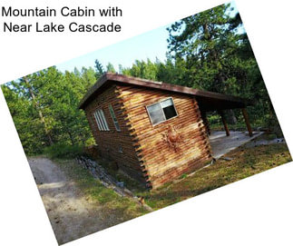 Mountain Cabin with Near Lake Cascade