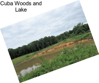 Cuba Woods and Lake