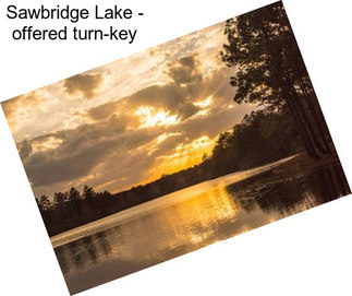 Sawbridge Lake - offered turn-key