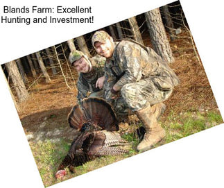 Blands Farm: Excellent Hunting and Investment!