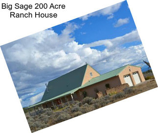Big Sage 200 Acre Ranch House