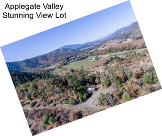 Applegate Valley Stunning View Lot