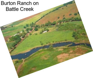 Burton Ranch on Battle Creek