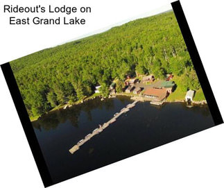 Rideout\'s Lodge on East Grand Lake