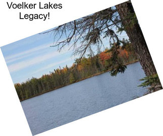 Voelker Lakes Legacy!