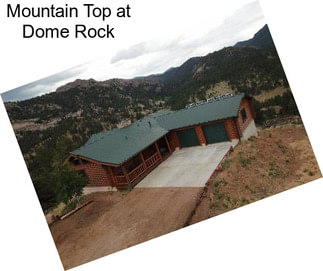 Mountain Top at Dome Rock