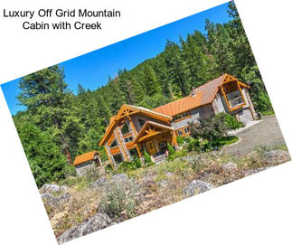 Luxury Off Grid Mountain Cabin with Creek