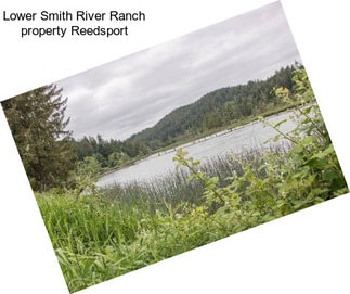 Lower Smith River Ranch property Reedsport