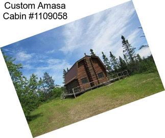 Custom Amasa Cabin #1109058