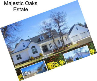 Majestic Oaks Estate