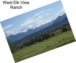 West Elk View Ranch