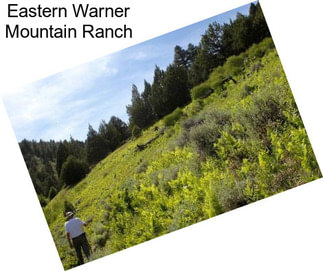 Eastern Warner Mountain Ranch