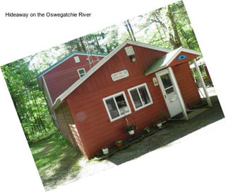 Hideaway on the Oswegatchie River