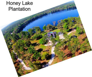 Honey Lake Plantation