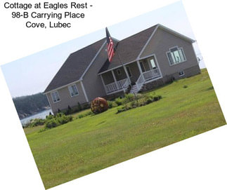 Cottage at Eagles Rest - 98-B Carrying Place Cove, Lubec