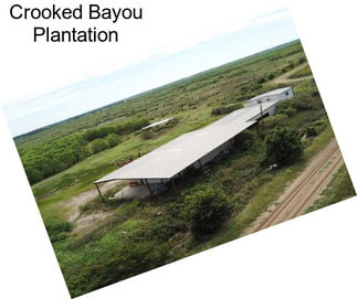 Crooked Bayou Plantation
