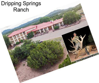 Dripping Springs Ranch