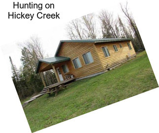 Hunting on Hickey Creek