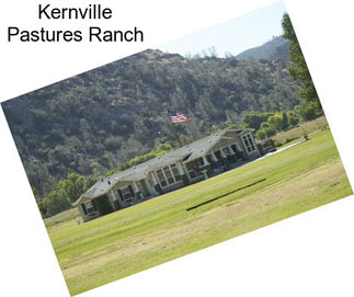 Kernville Pastures Ranch