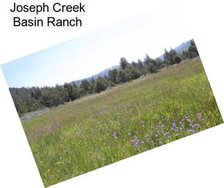 Joseph Creek Basin Ranch