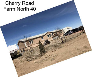 Cherry Road Farm North 40