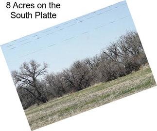 8 Acres on the South Platte