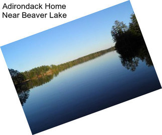 Adirondack Home Near Beaver Lake