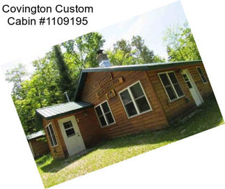 Covington Custom Cabin #1109195