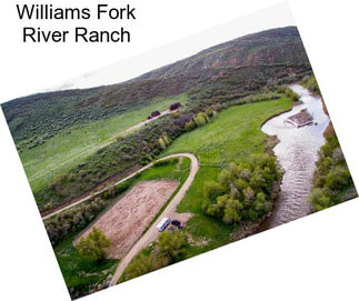 Williams Fork River Ranch