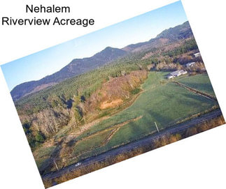 Nehalem Riverview Acreage