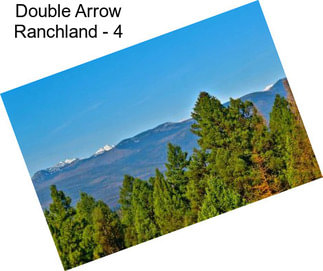 Double Arrow Ranchland - 4